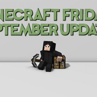 Minecraft Friday + September Updates